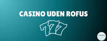 Bedste Casino Uden Rufus - Spil Uden Bekymringer Bedste Casino Uden Rufus - Spil Uden Bekymringer